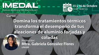 Curso: Domina los tratamientos térmicos transforma el desempeño de tus aleaciones de aluminio forjadas y coladas